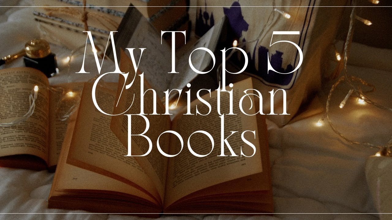 My Top 5 Christian Books (and a Bonus pick) - YouTube