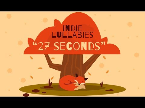 Indie Lullabies - "27 Seconds" - Baby Jazz - Bedtime Music