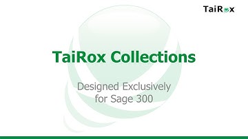 Using TaiRox Collections to Manage Sage 300 Receivables