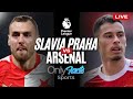 Slavia Praha vs Arsenal - LIVE WATCH ALONG