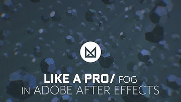 Fog Like A Pro in Adobe After Effects
