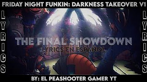 The Final Showdown (Remake) | FNF: Darkness Takeover (Lyrics en Español)
