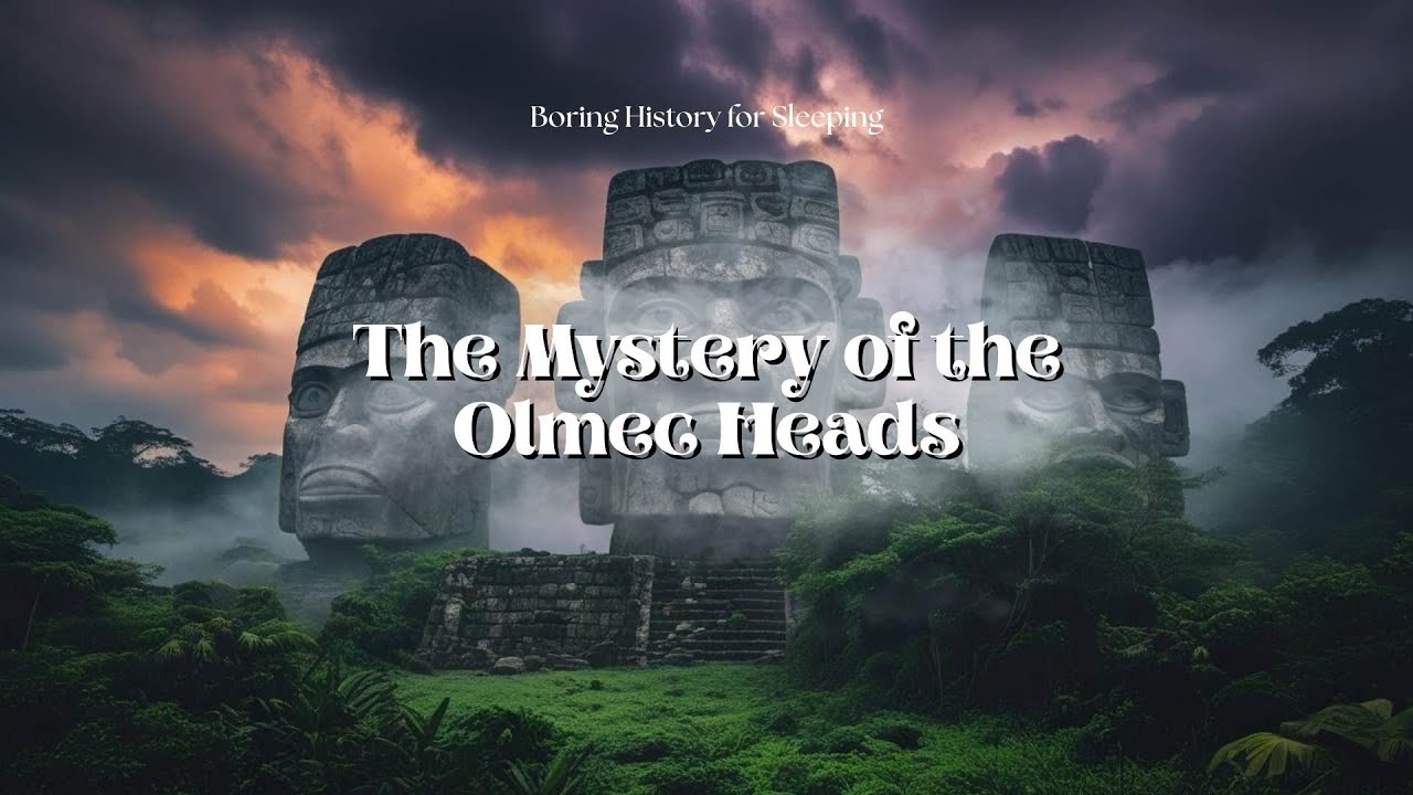 The Mystery of the Olmec Heads | Boring History for Sleep - YouTube