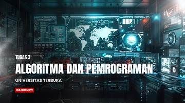 TUGAS 3 - ALGORITMA DAN PEMROGRAMAN (MSIM4203) UNIVERSITAS TERBUKA
