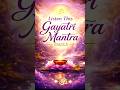 रविवार सुबह यह मंत्र सुनने से चमकेगी किस्मत #Shorts #GayatriMantra #trending #DivineVibes