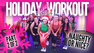 Holiday Dance Fitness - Naughty or Nice? (Part 2)