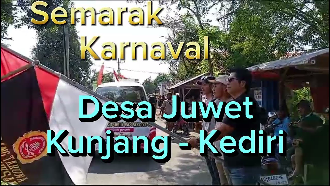 Heboh Joget Pargoy Karnaval Desa Juwet Kunjang - Kediri