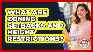 What Are Zoning Setbacks And Height Restrictions? - Asian American Realty Pro