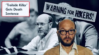Hiker's Nightmare丨David Joseph Carpenter: Trailside Killer