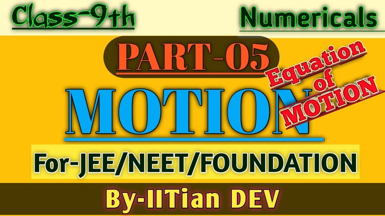 Equation of motionNumericalsExplained ByIITian Devphysics science YouTube