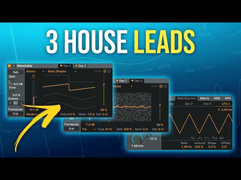 3 Stunning Melodic House Leads: Sound Design in Wavetable