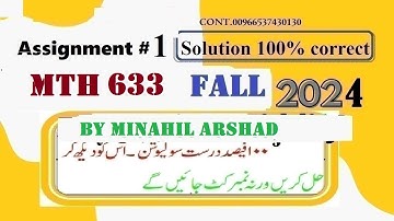 mth633 assignment 1 solution fall 2024|mth 633 assignment 1 solution fall 2024|minahil Arshad