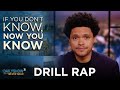 Drill rap  if you dont know now you know  the daily show