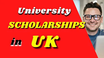 University Scholarships in UK for International Student