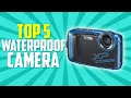 Top 5 Best Waterproof Camera in 2022