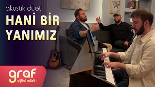 Hani Bir Yanımız - Akustik Düet | Ammar Acarlıoğlu - Savaş Talha - Kemal Faruk