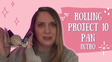Rolling Project 10 Pan Intro