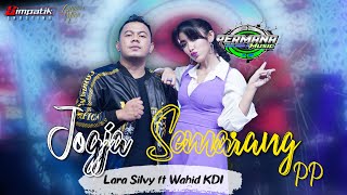 Jogja Semarang PP - Lara Silvy ft Wahid KDI (Permana Music)