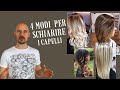 Tutorial Come schiarire i capelli con 4 tecniche, Colpi di sole , Shatush, Velature, Balayage.