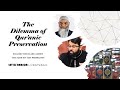 The Dilemma of Qur'anic Preservation