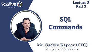 Lecture 2-3 || SQL Commands - SCALive