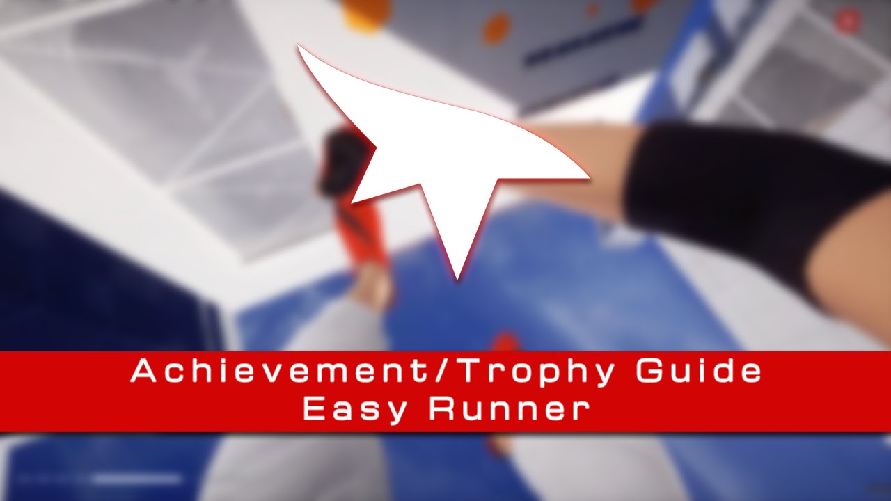 Mirror's Edge Catalyst Undetected Surge Achievement / Trophy Guide