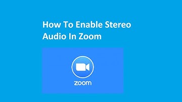 How To Enable Stereo Audio In Zoom | Zoom Audio Settings
