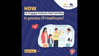 How to engage patient and family in health care services