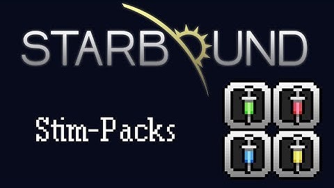 [Starbound Guide] - Stim-Packs