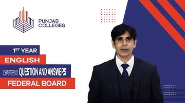 PGC lectures-Inter Part 1-Federal Board-English-Chapter 01 - Question and Answers