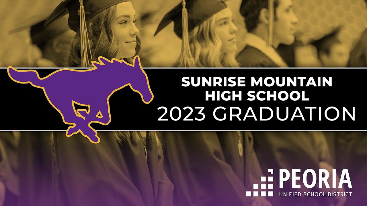 2023 Sunrise Mountain High School Graduation YouTube
