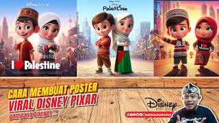 Viral Poster Ala Disney Pixar Tema I Love Palestina - Gampang Banget 10 Detik Jadi !!!