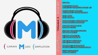CILAMAYA MUSIC COMPILATION 2021 VOL.01