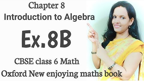 Ex.8B Chapter 8 Introduction to algebra|CBSE Class 6 math|Oxford book