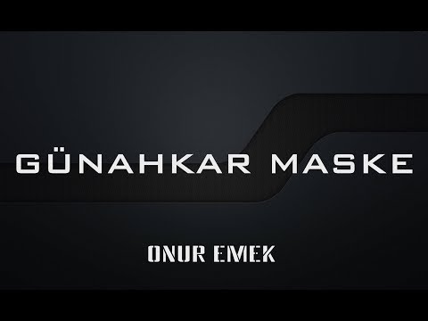 Onur Emek - Günahkar Maske (Official Lyric Video)