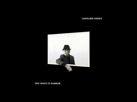 Leonard Cohen You Want It Darker Official Audio 