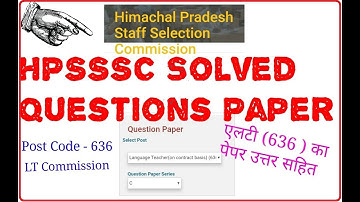 HPSSC / HPSSSB LT POST CODE 636 SOLVED QUESTION PAPER