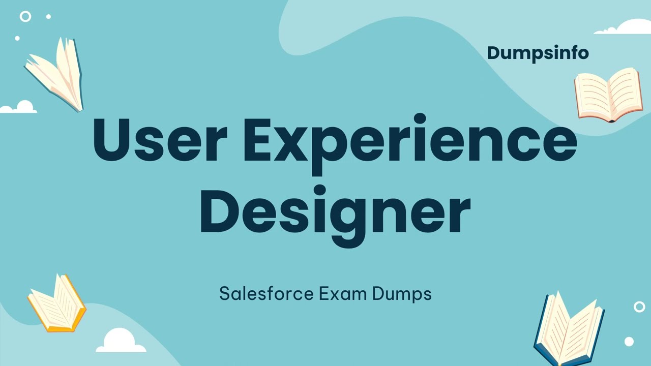 User Experience Designer Salesforce Exam Valid Dumps