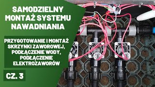 Montaż nawadniania trawnika cz. 3 - montaż skrzynki zaworowej, podłączenie Rain Bird, Hunter