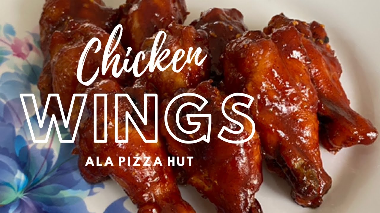 RAHASIA CHICKEN WINGS ALA PIZZA HUT / MAKAN SEPUASNYA ...
