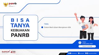 [LIVE] Bisa Tanya Kebijakan PANRB: Sistem Merit dalam Manajemen ASN
