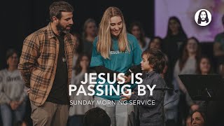 Jesus Is Passing By | Michael Koulianos | Sunday Morning Service