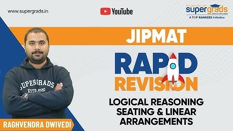 Seating & Linear Arrangements | Logical Reasoning For JIPMAT | Rapid Revision | JIPMAT 2021