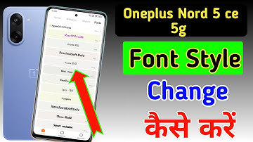 How to change font style in Oneplus nord ce 5 5g / Oneplus nord ce 5 me font style kaise badle 