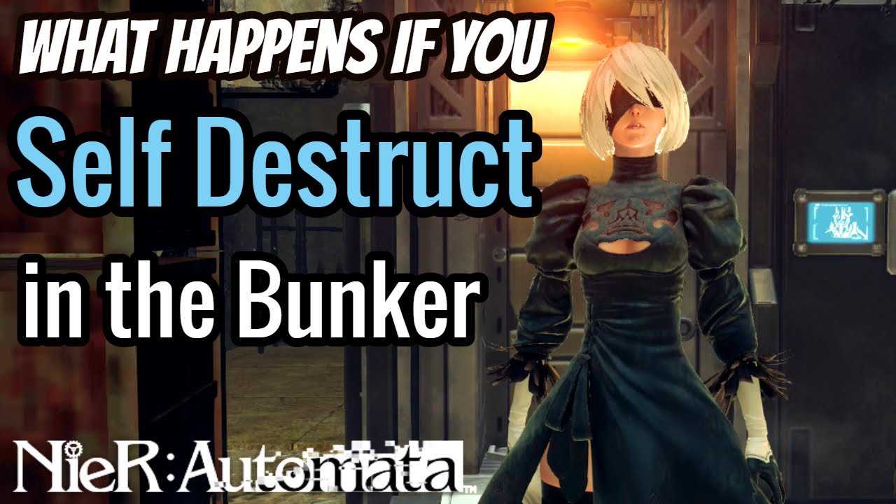 NieR: Automata | What Happens If You Self Destruct in the Bunker!