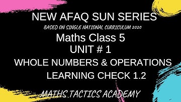 Afaq Sun Series Maths Class 5th SNC 2020 NEW EDITION Learning Check 1.2 Maths Tactics Academy