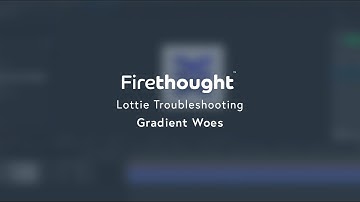 Lottie Troubleshooting - Gradient Woes