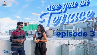 See you on Terrace | Episode 3 | Krazy Khanna | Chai Bisket