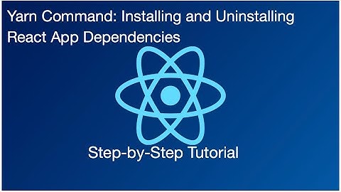 Yarn Command: Installing and Uninstalling React App Dependencies | Step-by-Step Tutorial