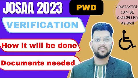 Josaa counseling PWD students verification 2023 | How to do physical verification #Pwd #verification